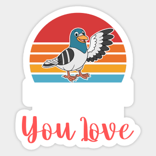 I Will Poop On Everything You Love Funny Bird Gift Sticker